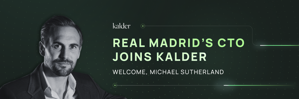 Former Real Madrid CTO, Michael Sutherland, Joins Kalder to Redefine Sports Fan Loyalty post image